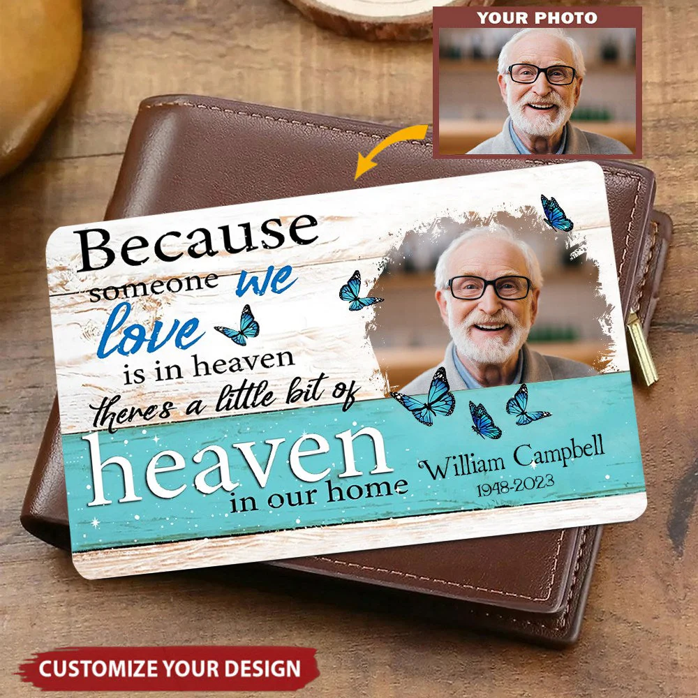 Because Someone We Love In Heaven Personalized Memorial Wallet Card - Image 2