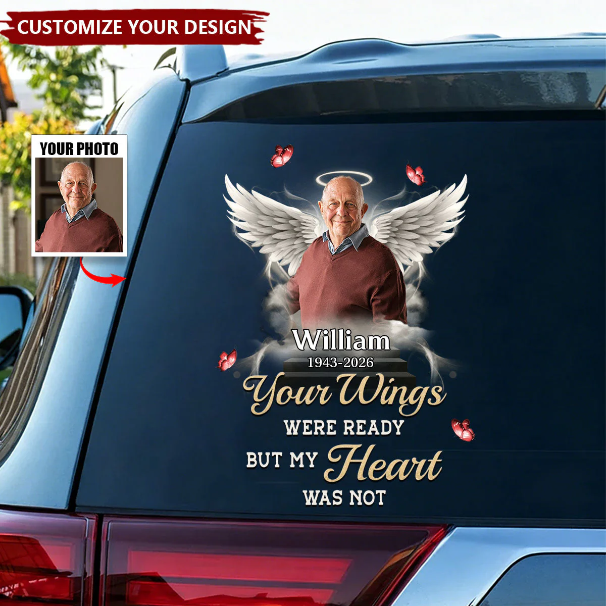 Custom Photo Your Wings Were Ready But My Heart Was Not Car Window Decal Sticker - Image 2