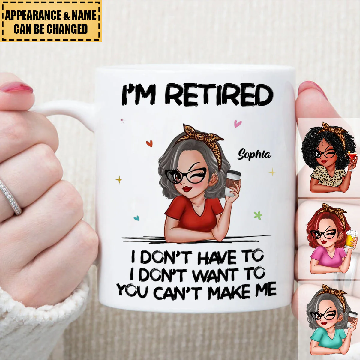 Iām Retired You Canāt Make Me Retirement Gift Personalized Mug