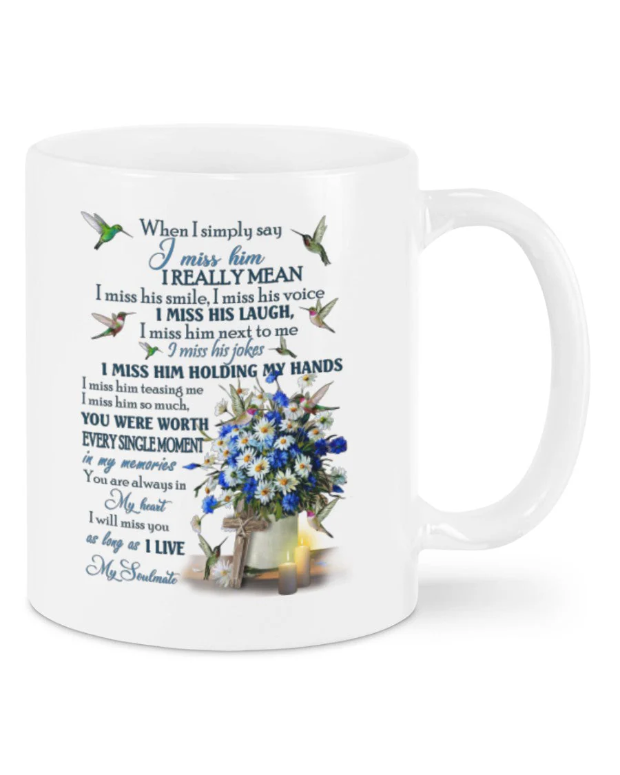 I Miss Him So Much Mug - Loved One Memorial Gift - Image 2