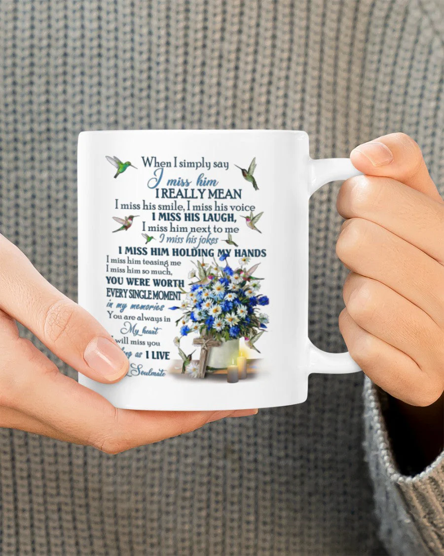 I Miss Him So Much Mug - Loved One Memorial Gift - Image 5