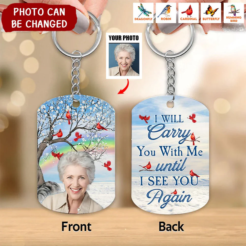 I Will Carry You With Me Forever - Personalized Photo Keychain - Image 3