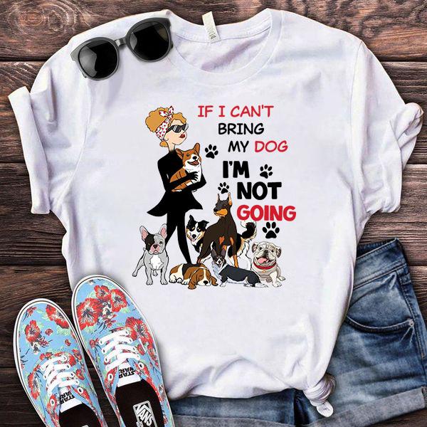 IF I CAN'T BRING MY DOG T-Shirt - Image 4