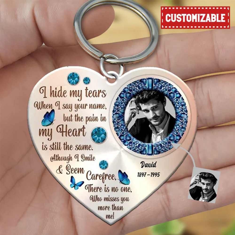Memorial Gift - I Hide My Tears - Personalized Keychain