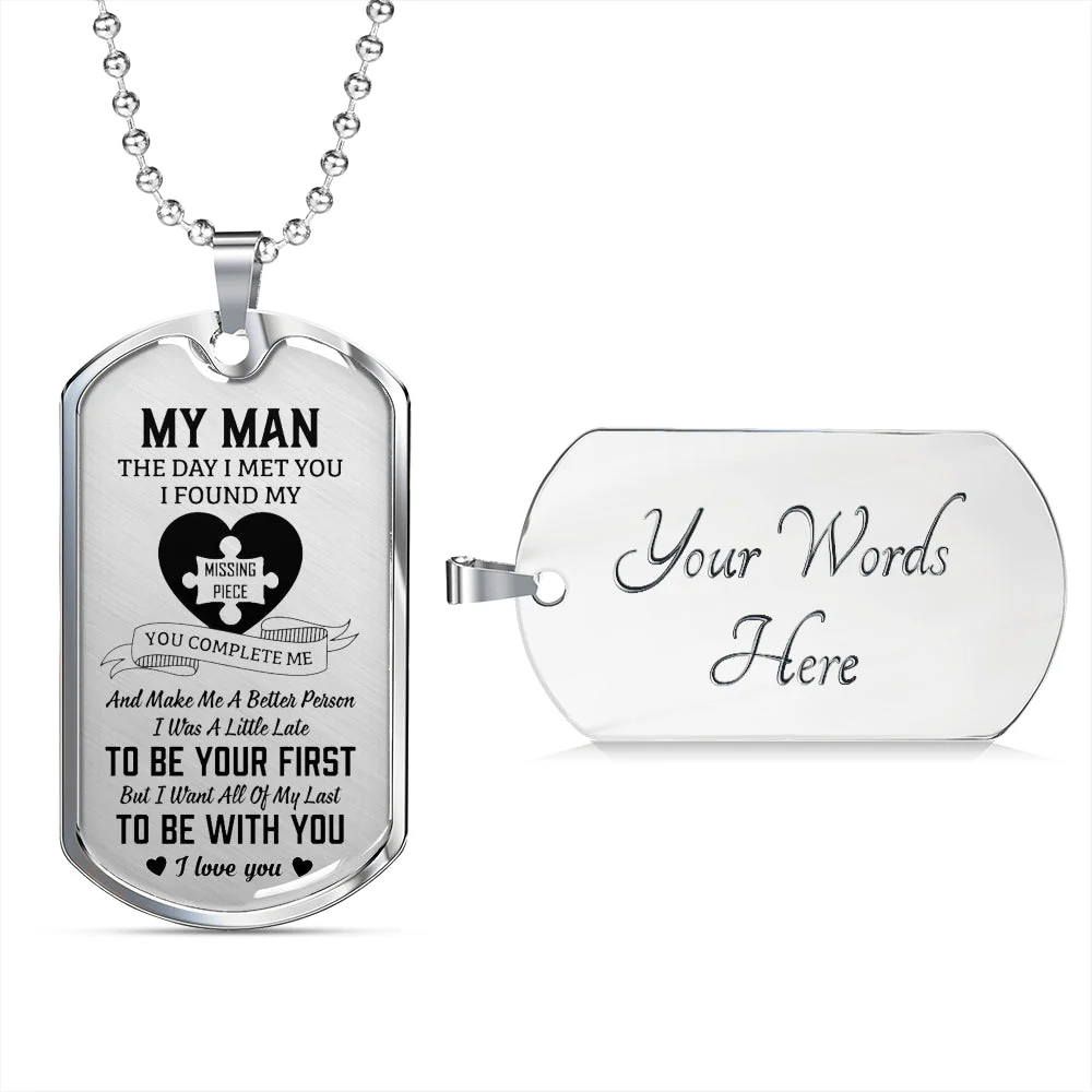 My Man - I Found My Missing Piece Luxury Dog Tag Necklace - Image 6