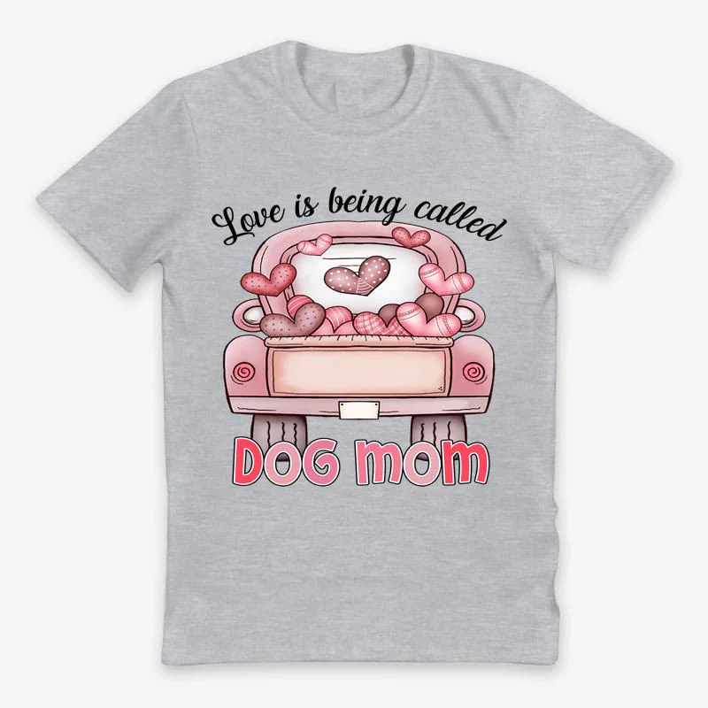 Personalzed T-shirt- Love Is Being Called Dog Mom - Image 4