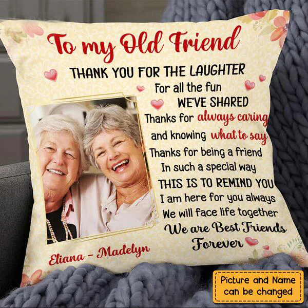 Thank For Old Friends Forever Personalized Pillowcase
